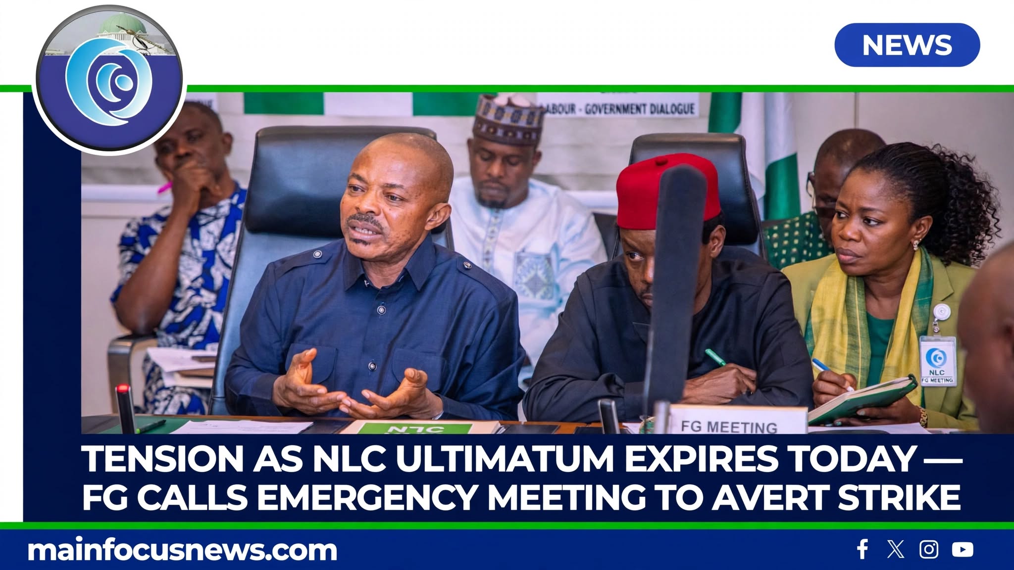 Tension As NLC Ultimatum Expires Today — FG Calls Emergency Meeting To Avert Nationwide Strike